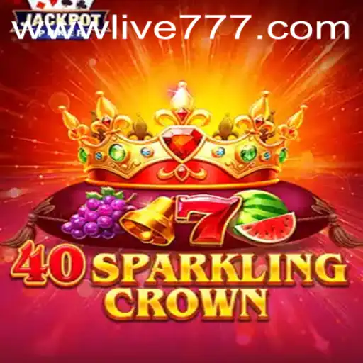 Discover the Exciting World of 40SparklingCrown with live777