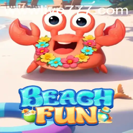 Exploring the Exciting World of BeachFun with Live777