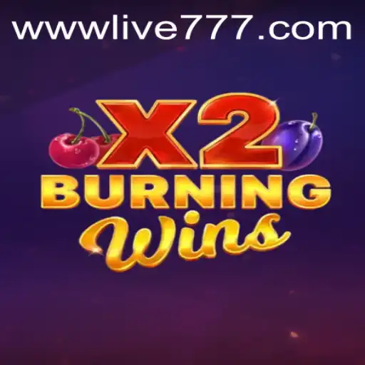 Exploring the Thrills of BurningWinsX2 and the Rise of Live777