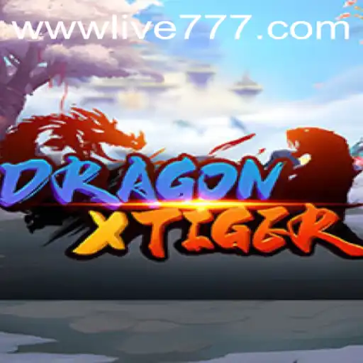 Exploring the Exciting World of DragonXTiger with Live777