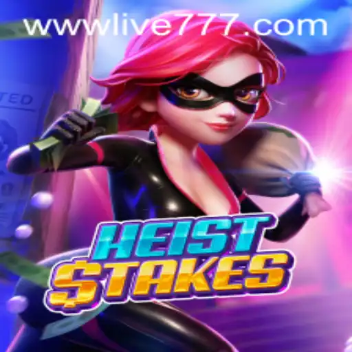Exploring HeistStakes: The Ultimate Heist Adventure with Live777