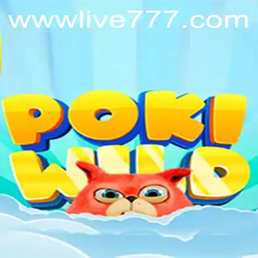 Explore the Exciting World of PokiWild and Unveil Live777 Adventures