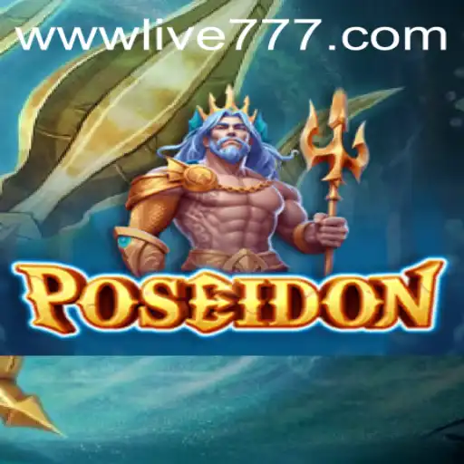 Dive into the World of Poseidon: An Unmatched Gaming Experience with Live777