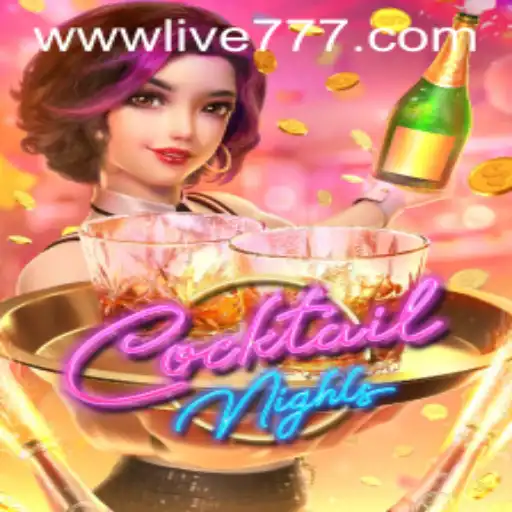 Experience the Thrill of CocktailNights: Unveiling Live777 Gameplay
