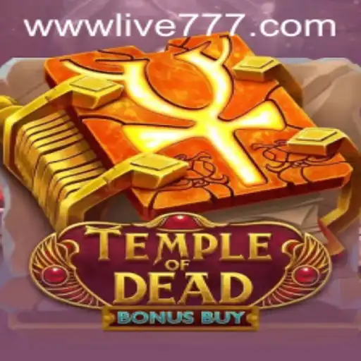 Exploring the Thrilling World of TempleofDeadBonusBuy with Live777